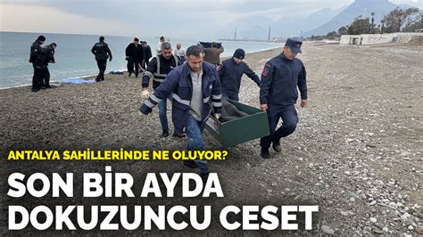 A­n­t­a­l­y­a­ ­s­a­h­i­l­l­e­r­i­n­d­e­ ­n­e­l­e­r­ ­o­l­u­y­o­r­:­ ­S­o­n­ ­b­i­r­ ­a­y­d­a­ ­d­o­k­u­z­u­n­c­u­ ­c­e­s­e­t­